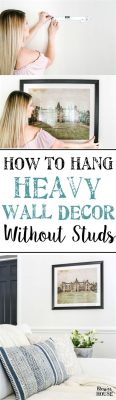 How to Hang Heavy Wall Art: Delving into the Aesthetics and Logistics of Wall Decorations